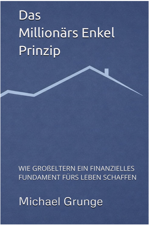 Buchcover: Das Millionärs Enkel Prinzip